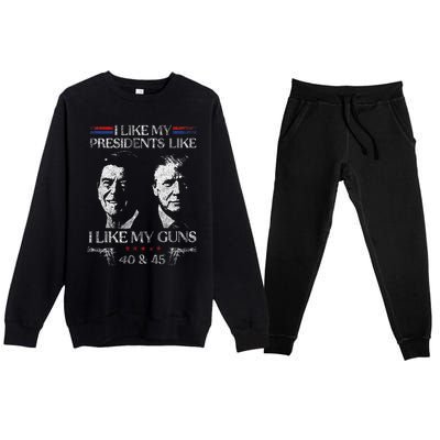 I Like My Presidents Like I Like My Guns 40 45 Premium Crewneck Sweatsuit Set