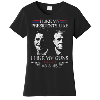 I Like My Presidents Like I Like My Guns 40 45 Women's T-Shirt