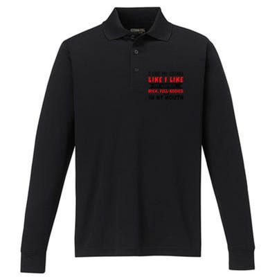 I Like My Cigars Like I Like My Women Performance Long Sleeve Polo