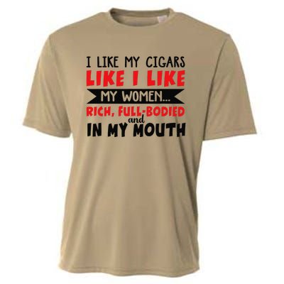 I Like My Cigars Like I Like My Women Cooling Performance Crew T-Shirt