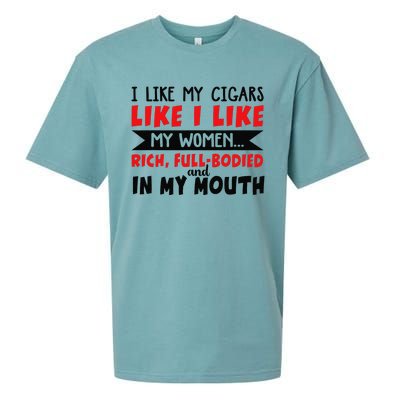 I Like My Cigars Like I Like My Women Sueded Cloud Jersey T-Shirt