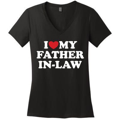 I Love My Father In Law Women's V-Neck T-Shirt