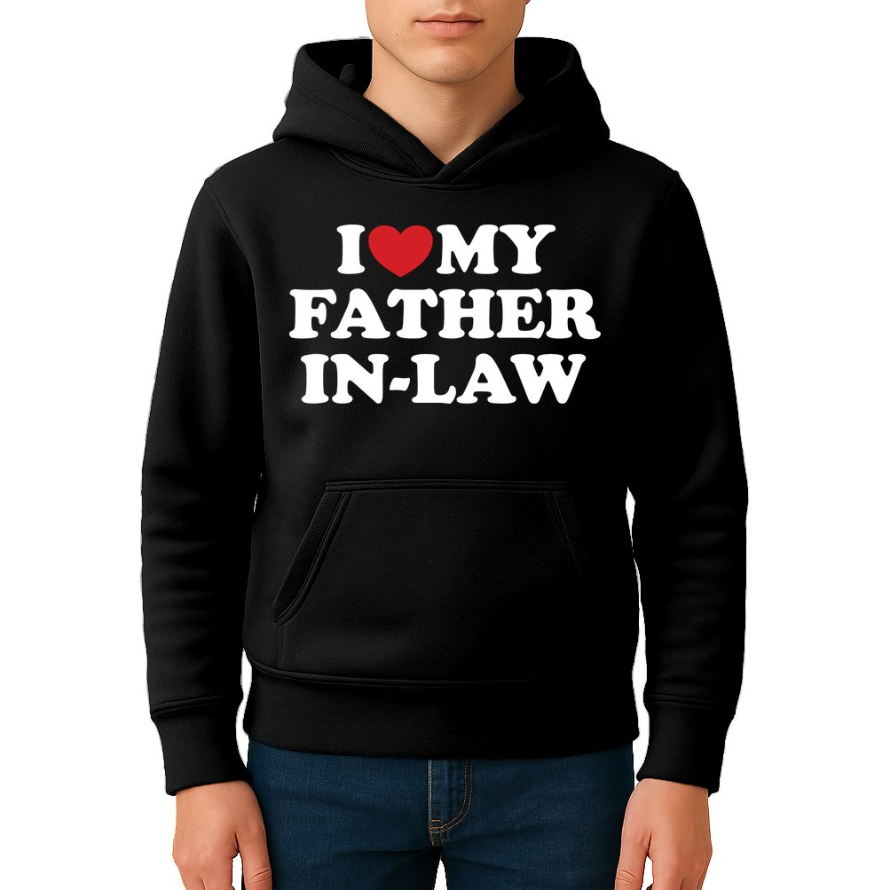 I Love My Father In Law Kids Hoodie