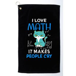 I Love Math It Makes People Cry Funny Moody Cat Platinum Collection Golf Towel