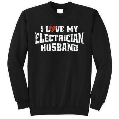 I Love My Electrician Husband Profession Sweatshirt