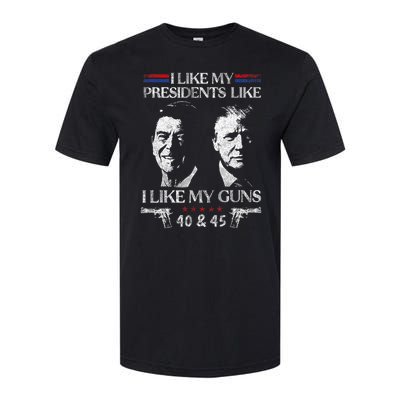 I Like My Presidents Like I Like My Guns 40 45 Softstyle CVC T-Shirt