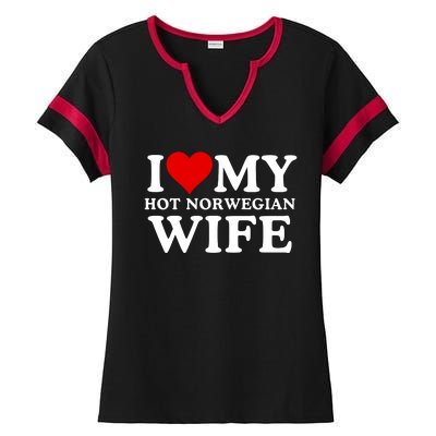 I Love My Hot Norwegian Wife I Love My Hot Wife I Heart My Hot Norwegian Wife Ladies Halftime Notch Neck Tee