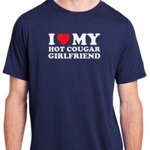 I Love My Older Friend My Hot Cougar Gf Adult ChromaSoft Performance T-Shirt