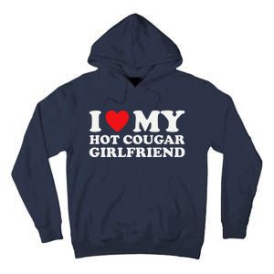 I Love My Older Friend My Hot Cougar Gf Tall Hoodie