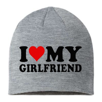 I Love My Girlfriend I Heart My Girlfriend I Love My GF Sustainable Beanie