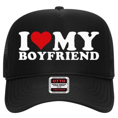 I Love My Boyfriend Bf I Heart My Boyfriend BF High Crown Mesh Back Trucker Hat