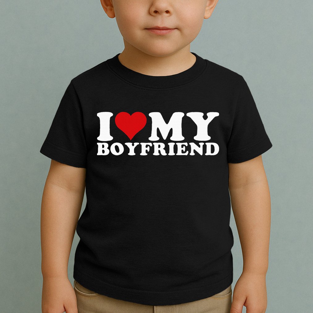 I Love My Boyfriend Bf I Heart My Boyfriend BF Toddler T-Shirt