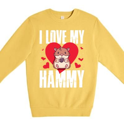 I Love My Hammy Gift Premium Crewneck Sweatshirt