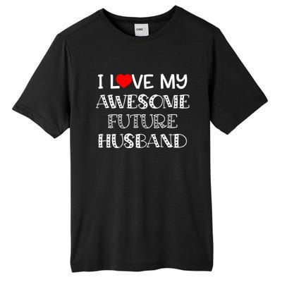 I Love My Awesome Future Husband Gift Bride Heart Fiance Tall Fusion ChromaSoft Performance T-Shirt