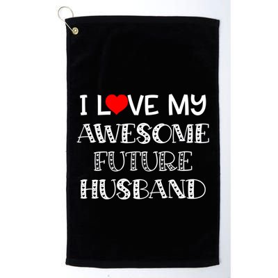 I Love My Awesome Future Husband Gift Bride Heart Fiance Golf Towel