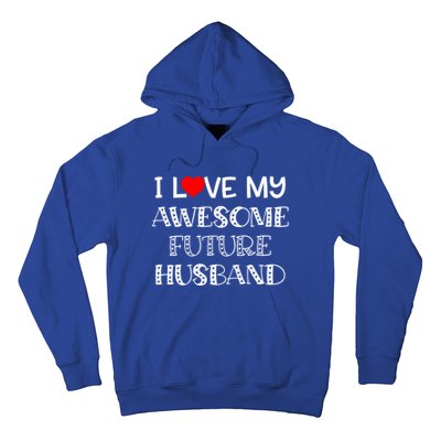 I Love My Awesome Future Husband Gift Bride Heart Fiance Hoodie