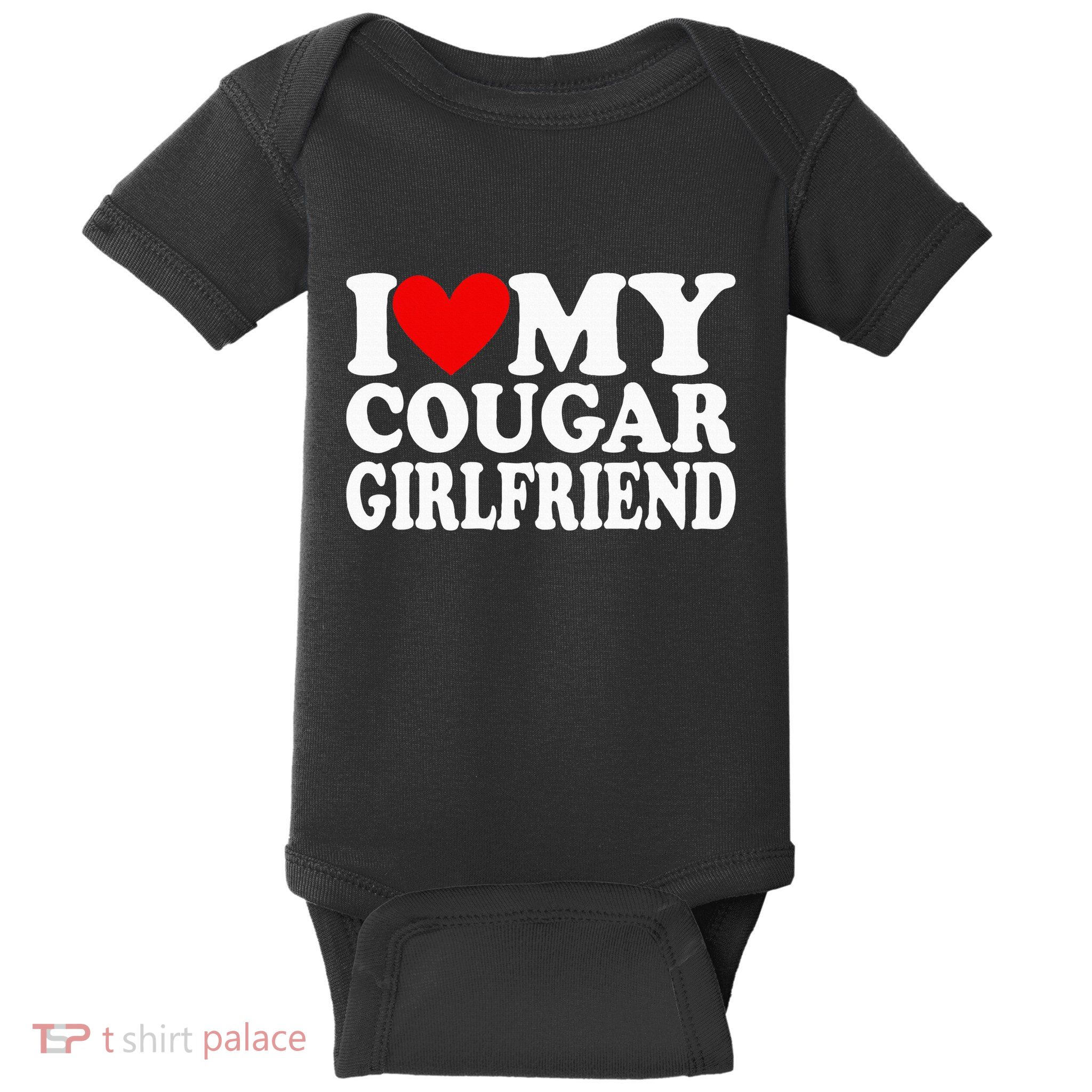 I Love My Cougar Girlfriend Baby Bodysuit