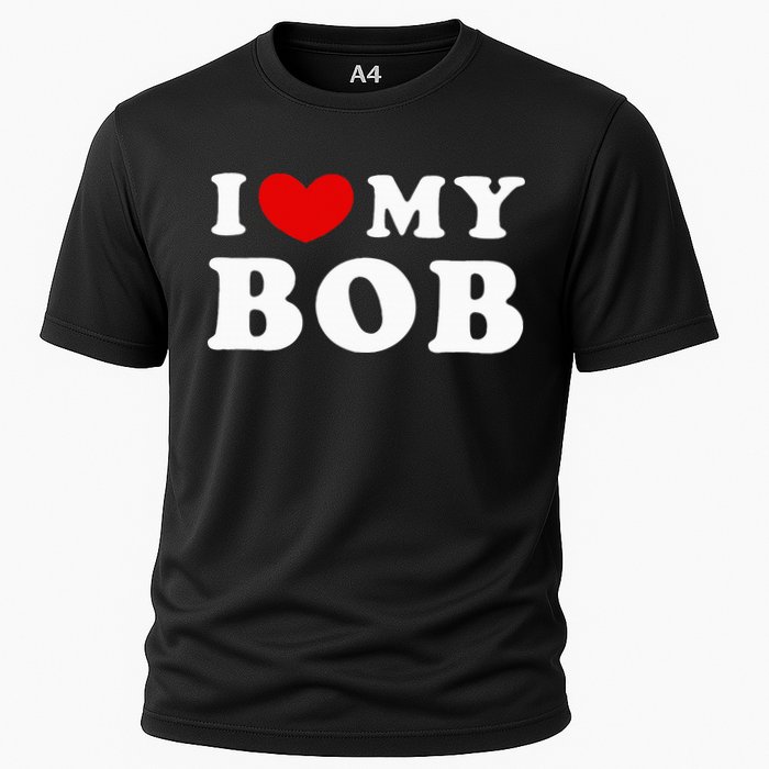 I Love My Bob I Heart My Bob Cooling Performance Crew T-Shirt