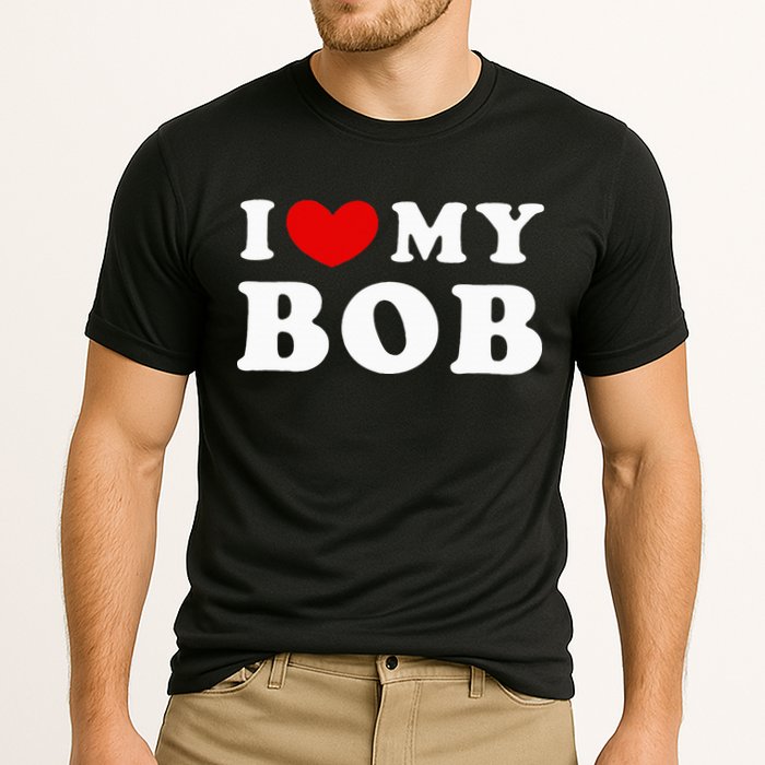 I Love My Bob I Heart My Bob Cooling Performance Crew T-Shirt
