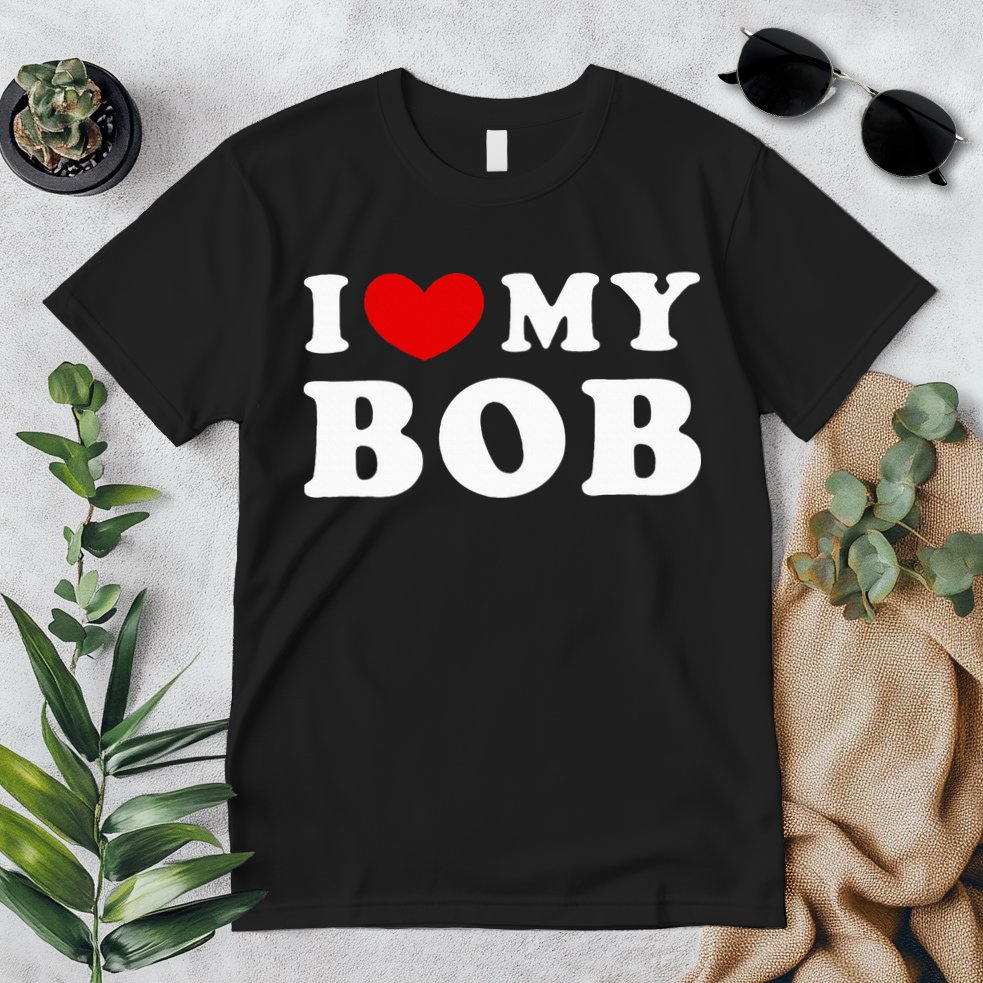 I Love My Bob I Heart My Bob Premium T-Shirt