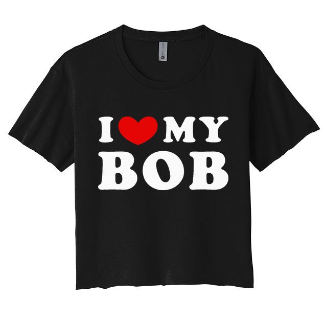 I Love My Bob I Heart My Bob Crop Top