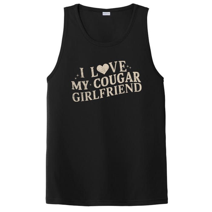 I Love My Cougar Girlfriend Funny And Bold Design PosiCharge Competitor Tank