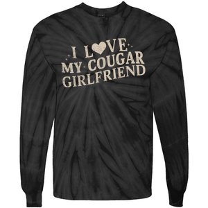 I Love My Cougar Girlfriend Funny And Bold Design Tie-Dye Long Sleeve Shirt