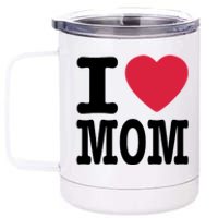 I Love Mom Gift 12 oz Stainless Steel Tumbler Cup