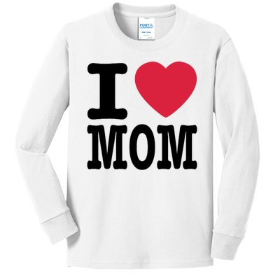 I Love Mom Gift Kids Long Sleeve Shirt