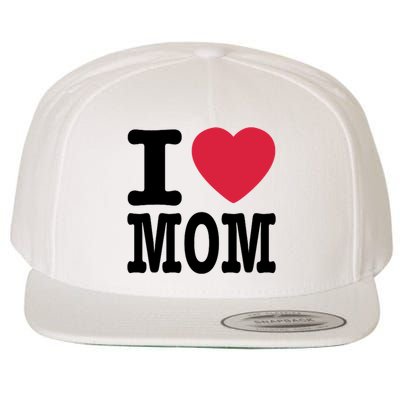 I Love Mom Gift Wool Snapback Cap