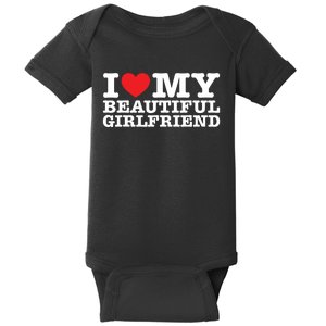 I Love My Beautiful Girlfriend Gf Baby Bodysuit