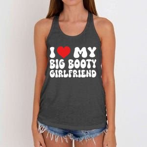 I Love My Big Booty Girlfriend I Heart My Girlfriend  Women's Knotted Racerback Tank