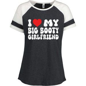 I Love My Big Booty Girlfriend I Heart My Girlfriend  Enza Ladies Jersey Colorblock Tee