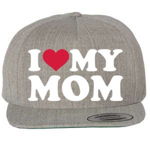 I Love My Mom Gift Wool Snapback Cap