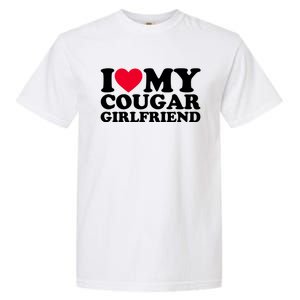 I Love My Cougar Girlfriend GF I Heart My Cougar Girlfriend Garment-Dyed Heavyweight T-Shirt