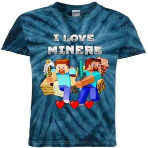 I Love Miner Funny I Love Mincraft Gamer Funny Game Lover Matching Group Funny Kids Tie-Dye T-Shirt