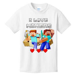 I Love Miner Funny I Love Mincraft Gamer Funny Game Lover Matching Group Funny Kids T-Shirt