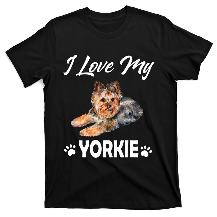 I Love My Yorkie For Yorkie Lovers Cute Dog Gift T-Shirt