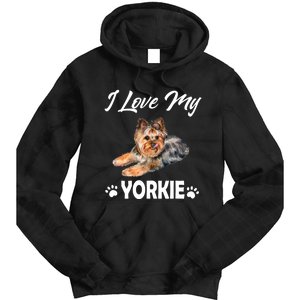 I Love My Yorkie For Yorkie Lovers Cute Dog Gift Tie Dye Hoodie