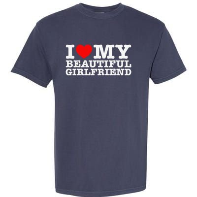 I Love My Beautiful Friend Gf Garment-Dyed Heavyweight T-Shirt