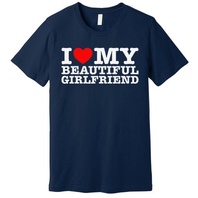 I Love My Beautiful Friend Gf Premium T-Shirt