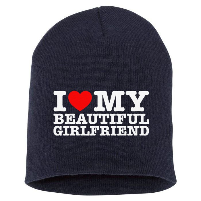 I Love My Beautiful Friend Gf Short Acrylic Beanie