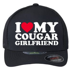 I Love My Cougar Girlfriend GF I Heart My Cougar Girlfriend Flexfit Unipanel Trucker Cap