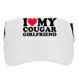 I Love My Cougar Girlfriend GF I Heart My Cougar Girlfriend Adult Drive Performance Visor