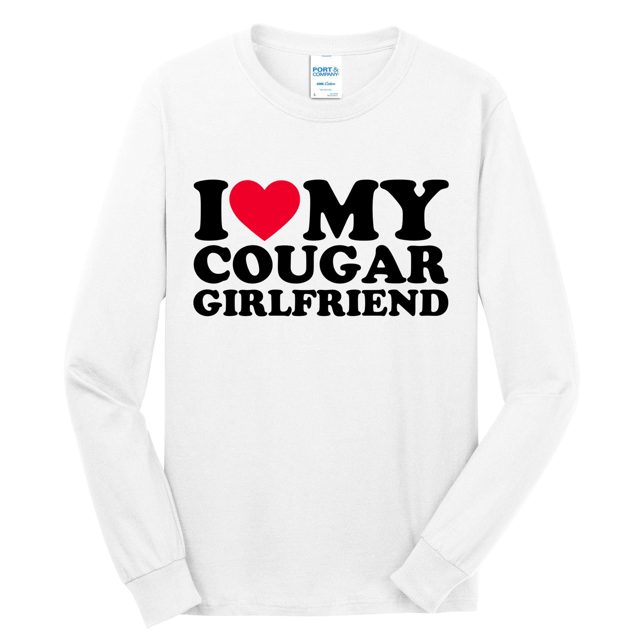 I Love My Cougar Girlfriend GF I Heart My Cougar Girlfriend Tall Long Sleeve T-Shirt
