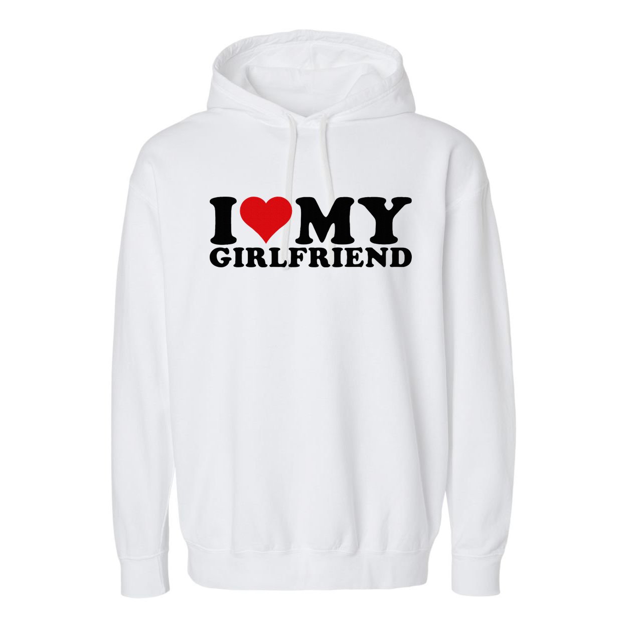 I Love My Girlfriend Gf I Heart My Girlfriend GF White  Garment-Dyed Fleece Hoodie