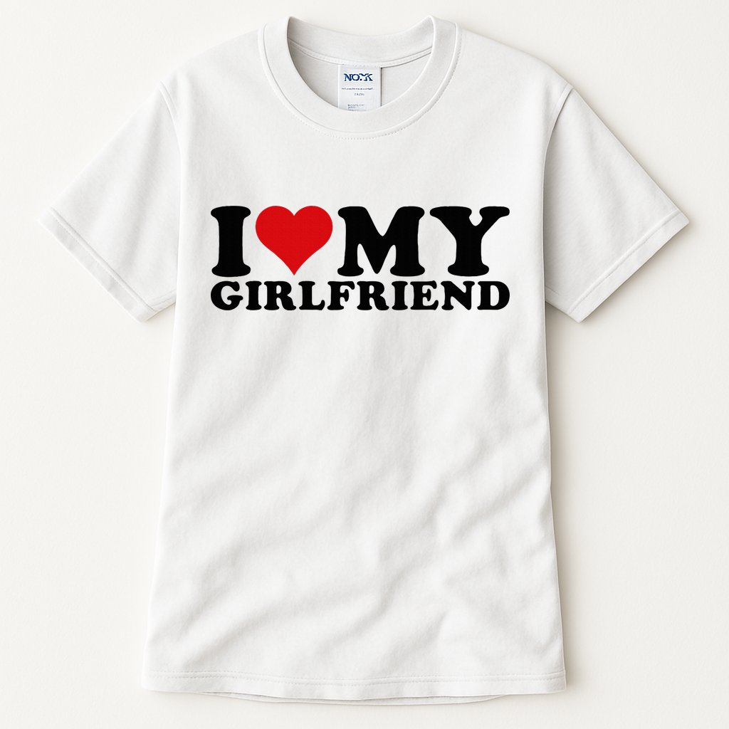 I Love My Girlfriend Gf I Heart My Girlfriend GF White  Tall T-Shirt