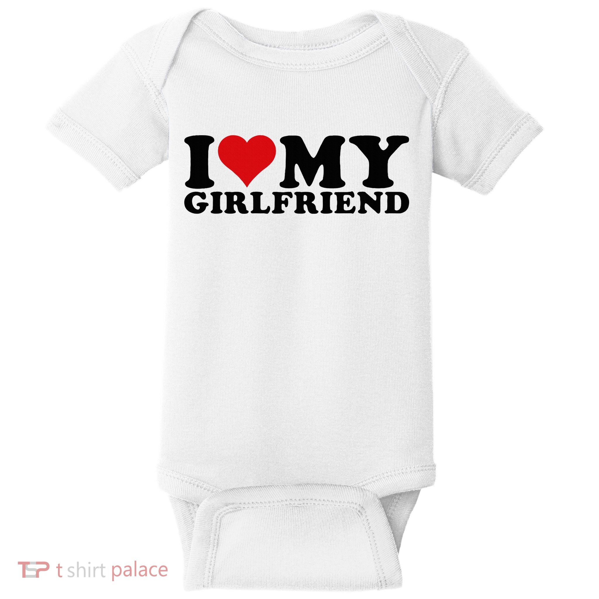 I Love My Girlfriend Gf I Heart My Girlfriend GF White  Baby Bodysuit