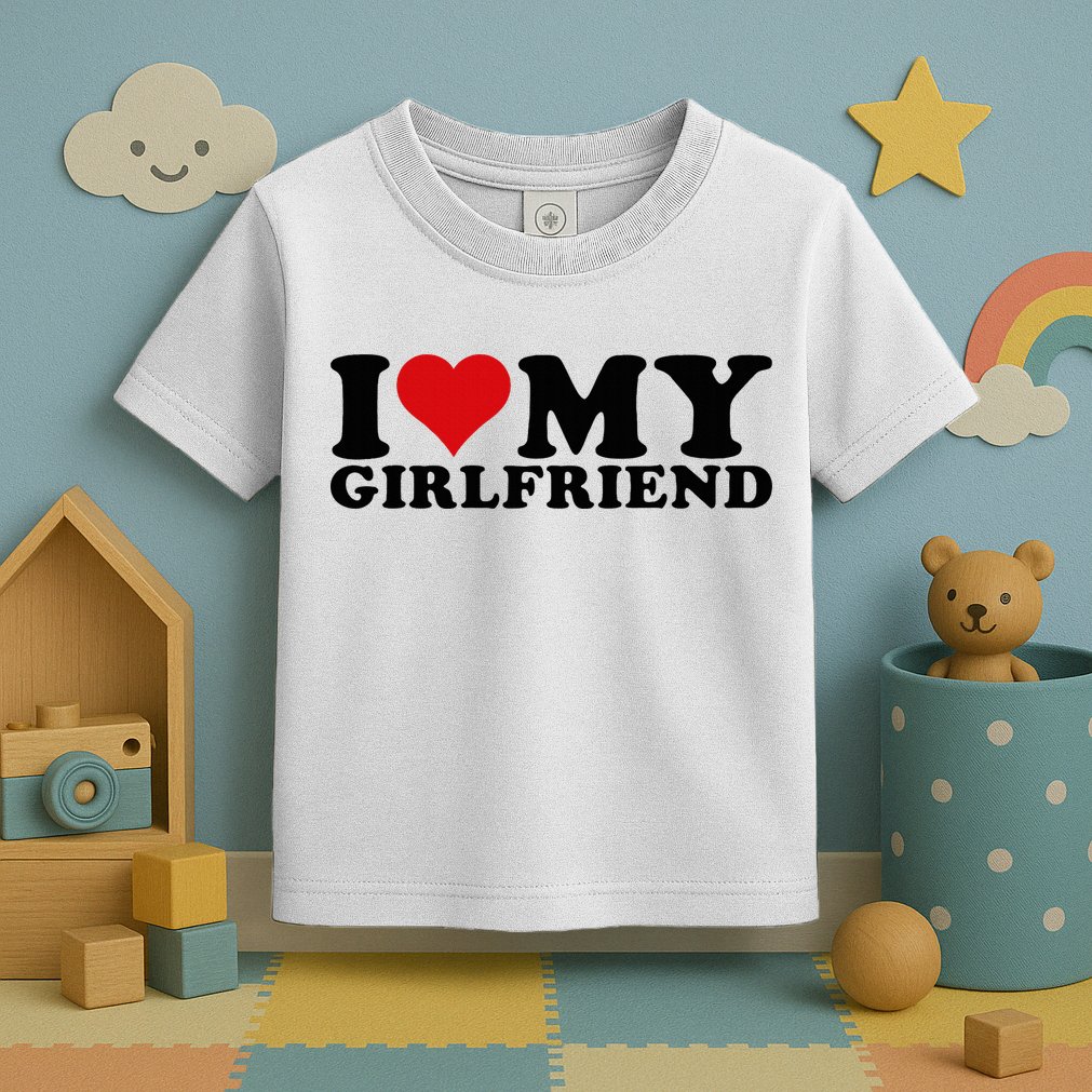 I Love My Girlfriend Gf I Heart My Girlfriend GF White  Toddler T-Shirt