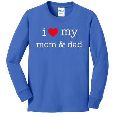 I Love Mom And Dad Celebrate Family Values Mother Father Gift Kids Long Sleeve Shirt